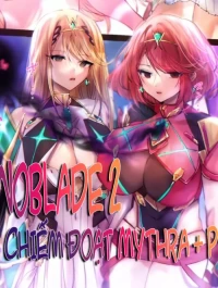 Xenoblade 2: Chiếm đoạt Mythra & Pyra