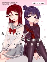 Bitter Sweet Syndrome (Love Live! Sunshine!!)