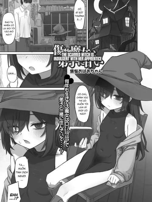 Bé phù thủy dâm đãng nuông chiều đệ tử [The Scarred Witch is Indulgent With Her Apprentice ; Kizumono Majo wa Deshi ni Amai]
