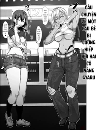 Câu chuyện về một cậu né bị cưỡng hiếp bởi hai cô nàng gyaru