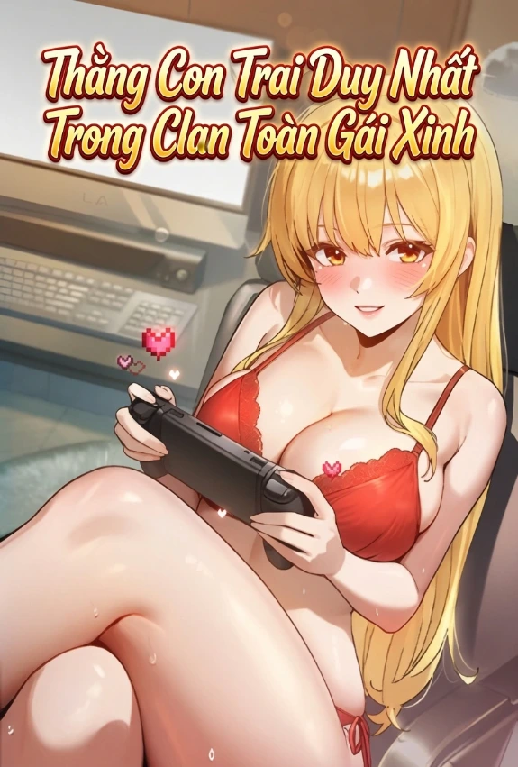 Bìa truyện Thằng Con Trai Duy Nhất Trong Clan Toàn Gái Xinh