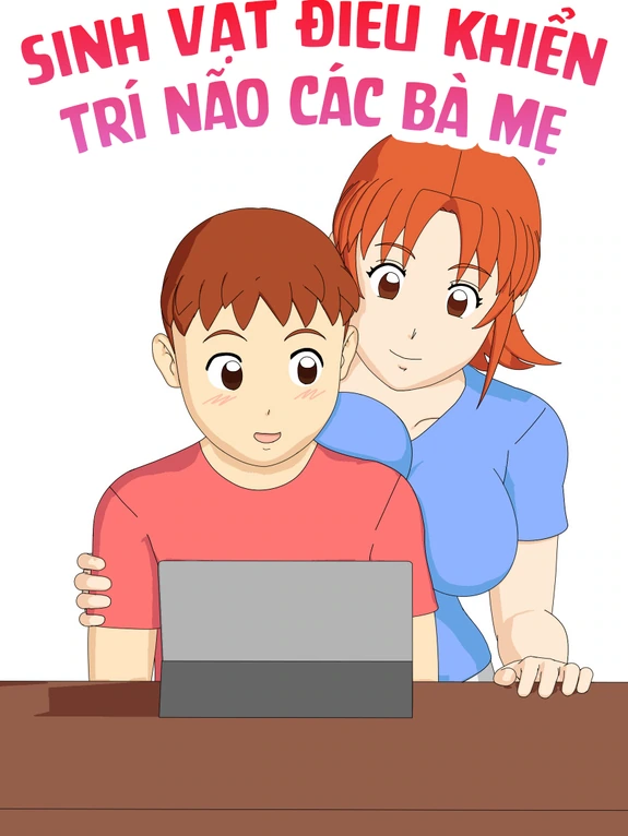 Bìa truyện Sinh Vật Điều Khiển Trí Não Các Bà Mẹ