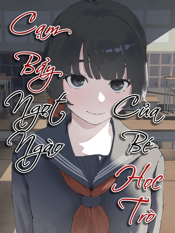 Bìa truyện Cạm Bẩy Ngọt Ngào Của Bé Học Trò