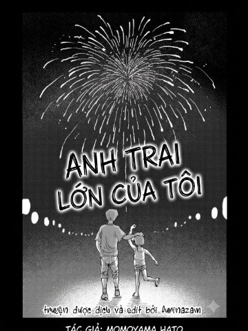 Anh trai lớn của tôi [Vietnamese] [furinazam_Translations]