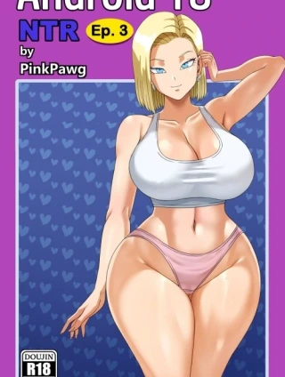 Android 18 NTR 3