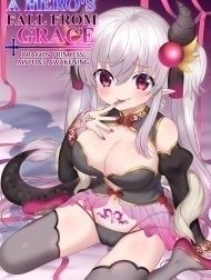 Yuusha Aku Ni Ochiru ~Ryu Hime Meifa No Kakusei~ [A Hero's Fall From Grace Dragon Princess]