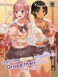 Bìa truyện That Time Gyarus Asked Me To Grope Their Tits After Class [Gal Ni Houkago Oppai Sawatte Ku? Te Sasowareru Hanashi]