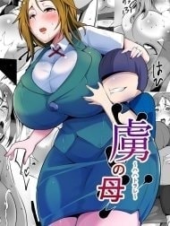 Bìa truyện Biến chất [Toriko no haha ~hahatorare~; 虜の母～ハハトラレ～ ; Captured Mama~Mom NTR]