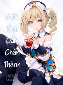 Một tình cảm chân thành. (Genshin Impact) [A Genuine Sentiment]